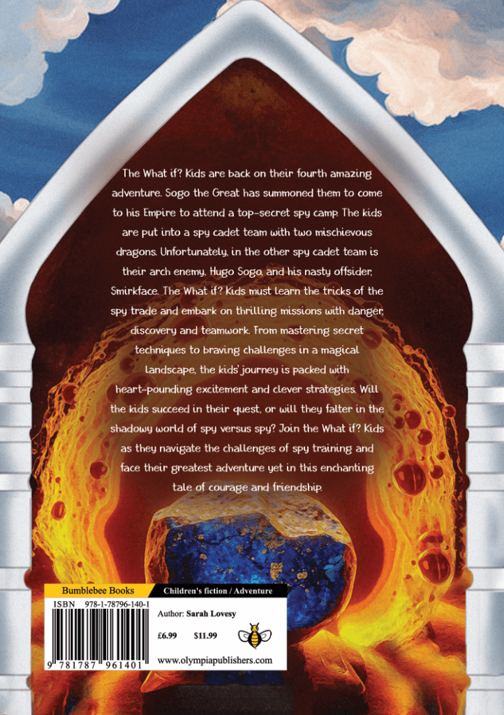 The What If Kids? Book Four - The Quest of the Spy Cadets - Back Cover